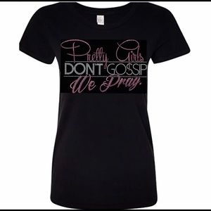 Pretty Girls Don’t Gossip Rhinestone Tees